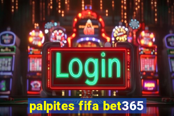 palpites fifa bet365